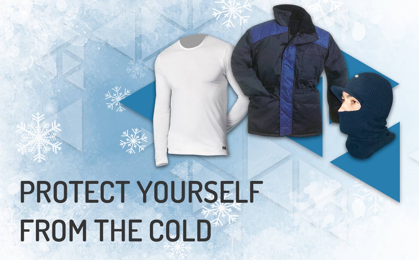 Protect yourself from the cold