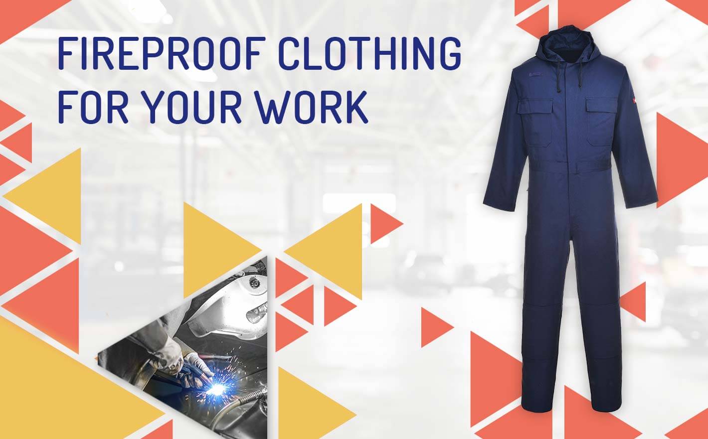 What kind of fireproof clothing do you need according to your job?