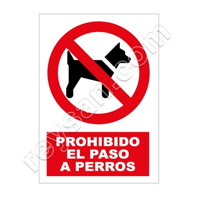SEÑAL PROHIBIDO EL PASO A PERROS